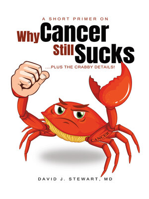 cover image of A Short Primer on Why Cancer Still Sucks